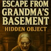 Escape From Grandma’s Basement – Hidden Object