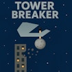Tower Breaker