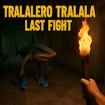 Tralalero Tralala Last Fight